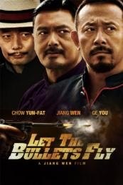 Let the Bullets Fly (Rang zi dan fei)