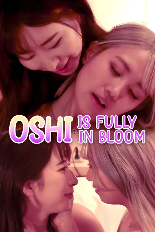 Oshi Is Fully in Bloom (2025)